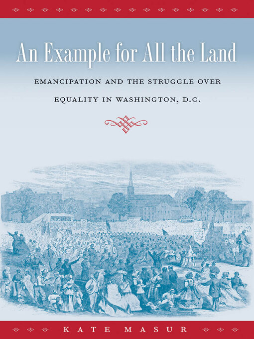 Title details for An Example for All the Land by Kate Masur - Available